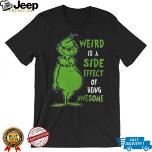 Weird Is a Side Effect of Being Awesome Shirt Funny Holiday Tee Weird Is a Side Effect of Being Awesome Shirt Funny Holiday Tee