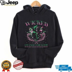 Wicked musical change for good because I knew you I have been changed for good Merry Christmas shirt Wicked musical change for good because I knew you I have been changed for good Merry Christmas shirt
