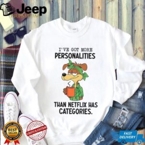Wile E. Coyote I’ve got more personalities than netflix has categories shirt