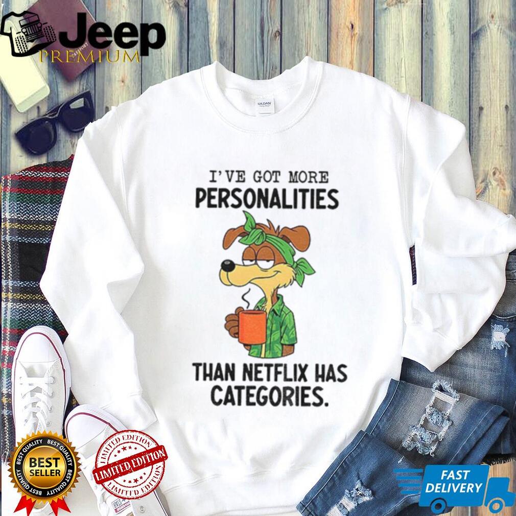 Wile E. Coyote I’ve got more personalities than netflix has categories shirt Wile E. Coyote I’ve got more personalities than netflix has categories shirt