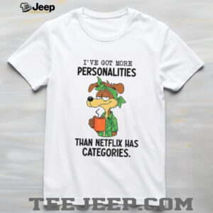 Wile E. Coyote I’ve got more personalities than netflix has categories shirt