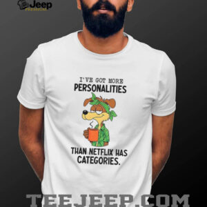 Wile E. Coyote I’ve got more personalities than netflix has categories shirt