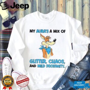 Wile E. Coyote my aura’s a mix of glitter chaos and mid profanity shirt Wile E. Coyote my aura’s a mix of glitter chaos and mid profanity shirt