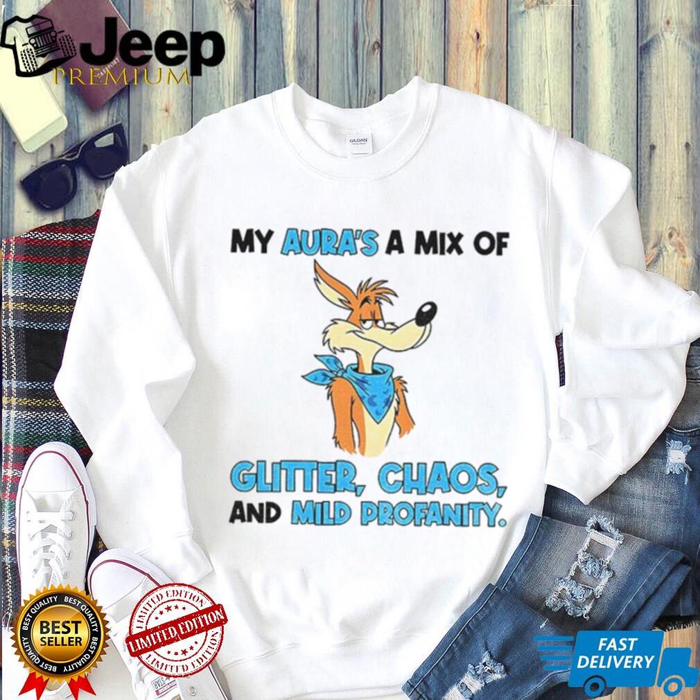 Wile E. Coyote my aura’s a mix of glitter chaos and mid profanity shirt Wile E. Coyote my aura’s a mix of glitter chaos and mid profanity shirt