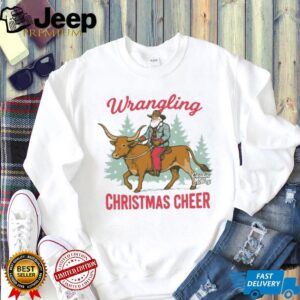 Wrangling Christmas Cheer T Shirt