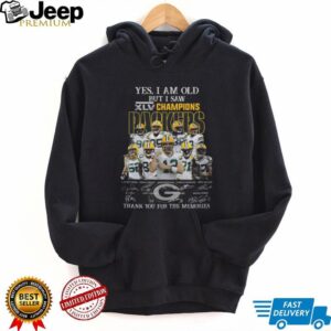 Yes I Am Old but I Saw 2010 Green Bay Packers Champions Thank You Signatures T Shirt