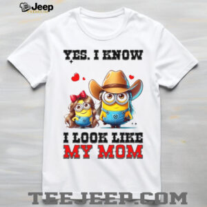 Yes, I Know I Look Like My Mom T Shirt