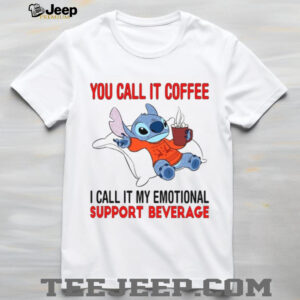 You Call It Coffee I Call It My Emotional Support Beverage Shirt