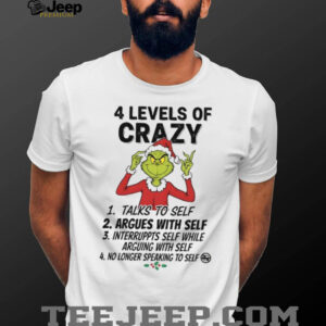 4 Levels Of Crazy 1 Talks Of Self 2 Argues With Self 3 Interrupts Self While Arguing With Self 4 No Longer Speaking To Self T Shirt 4 Levels Of Crazy 1 Talks Of Self 2 Argues With Self 3 Interrupts Self While Arguing With Self 4 No Longer Speaking To Self T Shirt