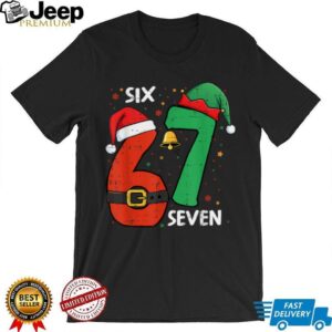 67 Christmas Funny 6 7 Meme Six Seven Xmas Men Women Kids T Shirt 67 Christmas Funny 6 7 Meme Six Seven Xmas Men Women Kids T Shirt