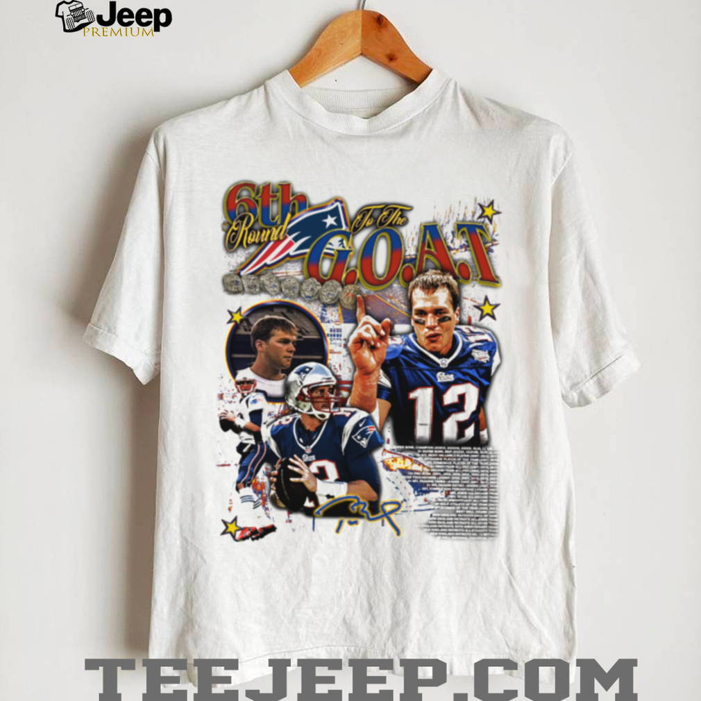 6th Round to the G.O.A.T. Tom Brady Graphic Tee 6th Round to the G.O.A.T. Tom Brady Graphic Tee