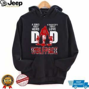 A Son's First Hero, A Daughter's First Love, Dad Wolfpack T Shirt