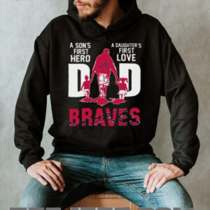 Atlanta Braves Dad A Son’s First Hero, A Daughter’s First Love T Shirt Atlanta Braves Dad A Son’s First Hero, A Daughter’s First Love T Shirt