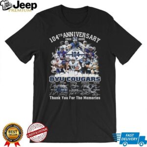 BYU Cougars 104th Anniversary 1922 2026 Thank You For The Memories Commemorative Shirt