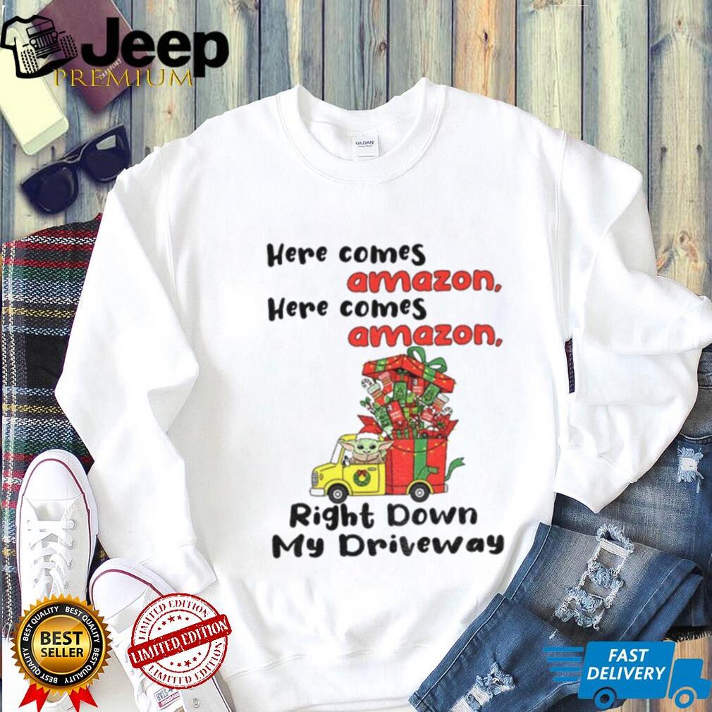 Baby Yoda here comes amazon here comes amazon right down my driveway Christmas shirt Baby Yoda here comes amazon here comes amazon right down my driveway Christmas shirt