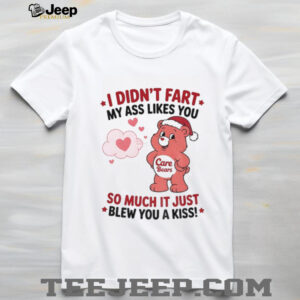 Bears I didn’t fart my ass likes you so much it just blew you a kiss Christmas shirt