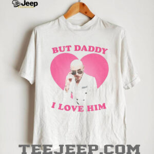 But Daddy I love him Mr Pitbull shirt