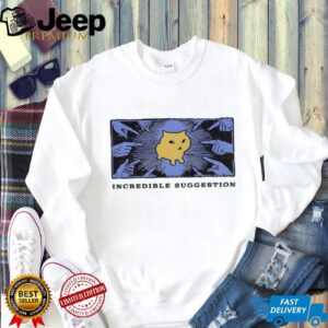 Cat brilliant idea incredible suggestion shirt