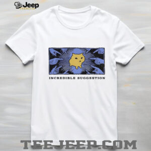 Cat brilliant idea incredible suggestion shirt