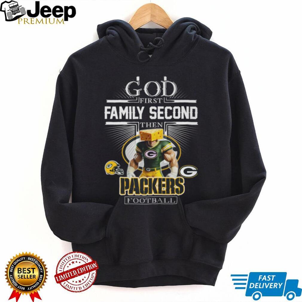 Cheesehead Nation God & Family First, Then the Pack Shirt Cheesehead Nation God & Family First, Then the Pack Shirt