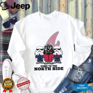 Come to the North Side Star Wars Braves T Shirt