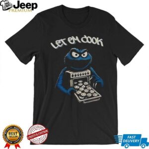 Cookie Monster let em cook vintage shirt Cookie Monster let em cook vintage shirt