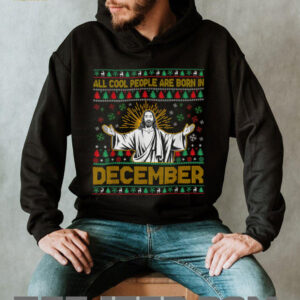 Cool People are Born in December Christian Jesus Christmas T Shirt