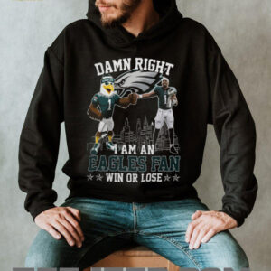 Damn Right I Am An Eagles Fan Vintage T Shirt Damn Right I Am An Eagles Fan Vintage T Shirt