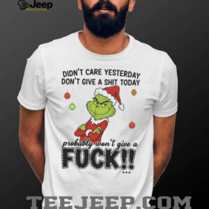 Didn’t Care Yesterday Don’t Give A Shit Today Probably Won’t Give A Fuck Tomorrow T Shirt Didn’t Care Yesterday Don’t Give A Shit Today Probably Won’t Give A Fuck Tomorrow T Shirt