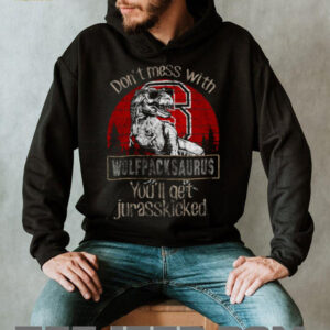 Don't Mess With Wolfpacksaurus Jurassic T Shirt