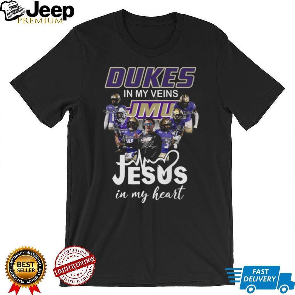Dukes in My Veins, Jesus in My Heart JMU Football T Shirt Dukes in My Veins, Jesus in My Heart JMU Football T Shirt