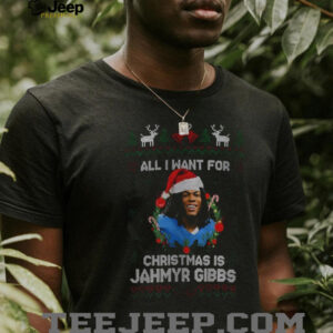 Funny All I Want For Christmas Is Jahmyr Gibbs Football Fan Detroit Lions shirt