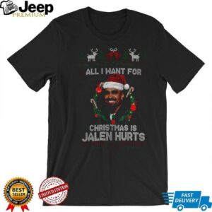 Funny All I Want For Christmas Is Jalen Hurts Football Fan Eagles shirt Funny All I Want For Christmas Is Jalen Hurts Football Fan Eagles shirt