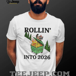 Funny Raccoon feral Rollin’ into 2026 Christmas Happy New Year shirt