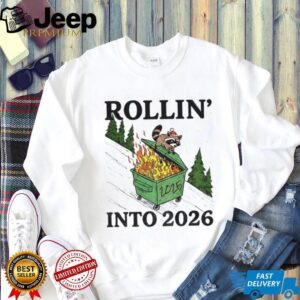 Funny Raccoon feral Rollin’ into 2026 Christmas Happy New Year shirt