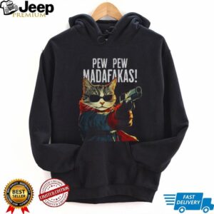 Funny cat gun pew pew madafakas art shirt