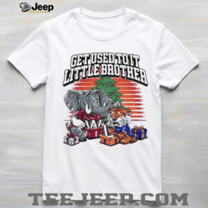 Get Used To It Little Brother Alabama Crimson Tide shirt