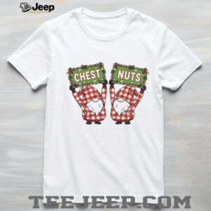Gnome Chest Nuts FDT Merry Christmas shirt