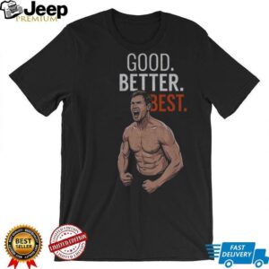 Good Better Best Bears Ben Johnson Era Chicago Football shirt