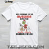 Grinch never kick me when I’m down because when I get back up Christmas shirt Grinch never kick me when I’m down because when I get back up Christmas shirt