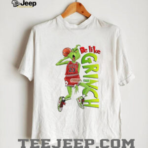 Grinch Santa Michael Jordan Chicago Bulls Basketball be like Grinch shirt Grinch Santa Michael Jordan Chicago Bulls Basketball be like Grinch shirt