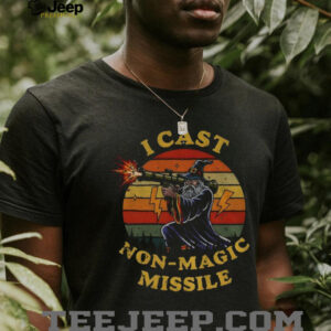 I Cast Non Magic Missile Funny Wizard Parody Meme shirt