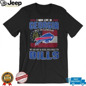 I May Live In Georgia But My Heart Belongs To Bills T Shirt
