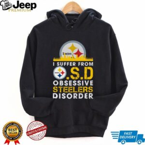 I Suffer From O.S.D. (Obsessive Steelers Disorder) T Shirt