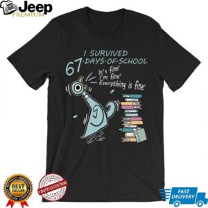 I Survived 67 Days of School Funny Pigeon 67th Day Teacher Pullover Hoodie I Survived 67 Days of School Funny Pigeon 67th Day Teacher Pullover Hoodie