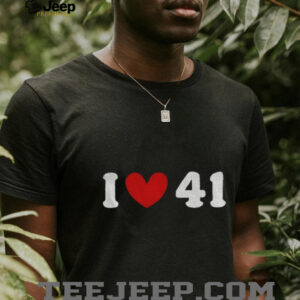I love 41 meme shirt I love 41 meme shirt