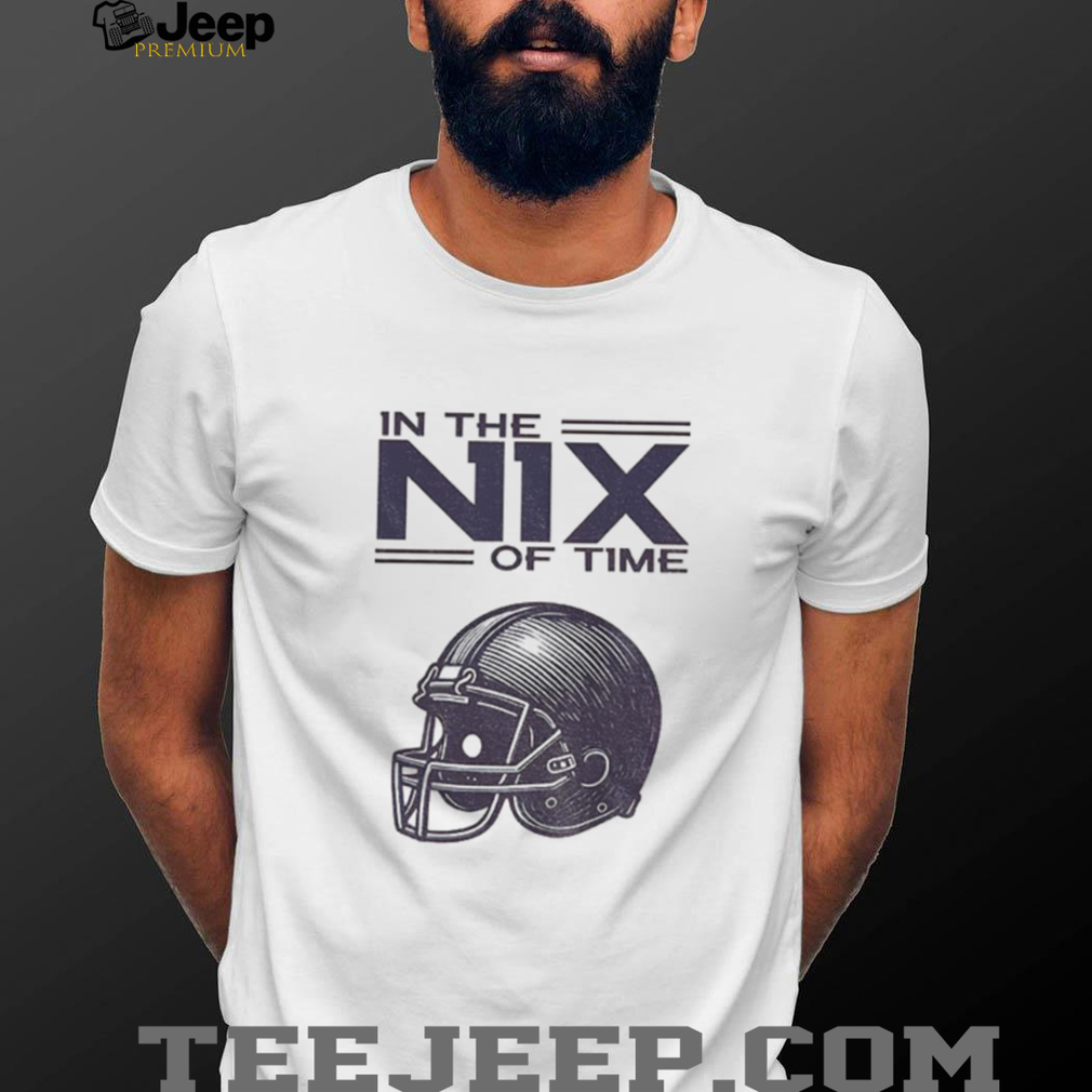 In the Nix of Time Bo Nix Denver Broncos shirt In the Nix of Time Bo Nix Denver Broncos shirt