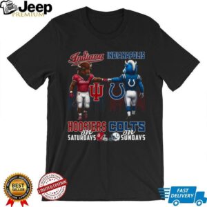 Indiana Hoosiers on Saturdays & Indianapolis Colts on Sundays T Shirt
