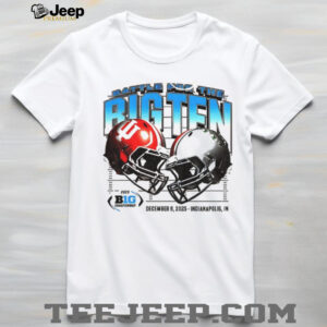 Indiana Hoosiers vs Ohio State Buckeyes Battle for the Big Ten Football December 6 2025 Indianapolis shirt