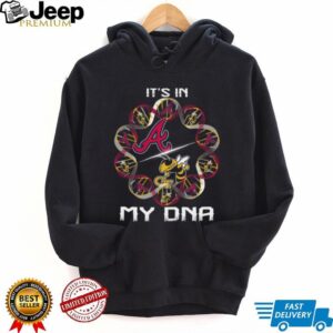 It's In My DNA Atlanta Braves & Georgia Tech Yellow Jackets T Shirt
